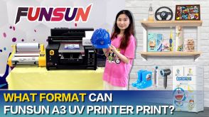 What format can Funsun A3 UV Printer print？