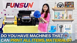 Do you have machines that can print all items, materials？