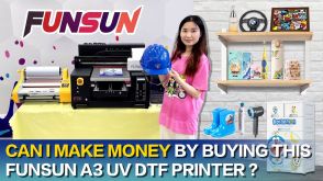 Can I make money buying this Funsun A3 UV DTF Printer?