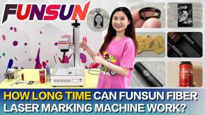 How long time can Funsun Fiber laser marking machine work？