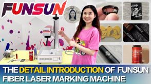 The detailed introduction of Funsun Fiber laser marking machine
