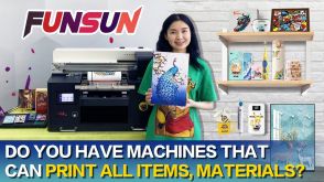 Do you have machines that can print all items, materials？