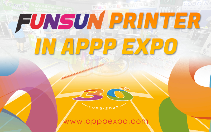 Funsun Printer Hot Selling in APPP EXPO Exhibition