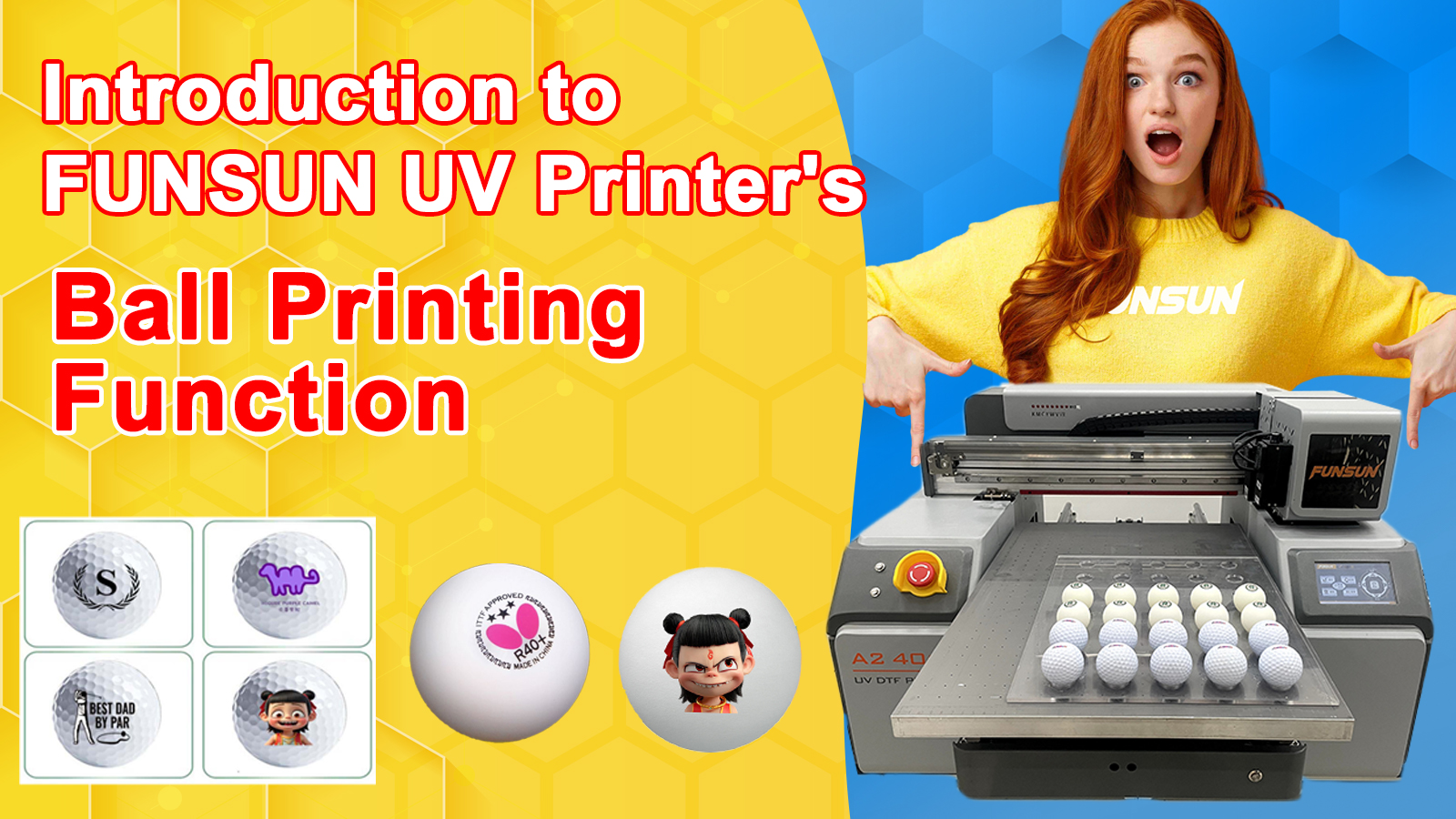Introduction to FUNSUN UV Printer's Ball Printing Function