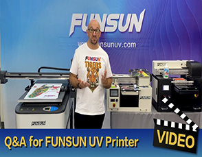 Question & Answer for Funsun UV Flatbed Printer