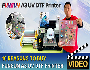 10 Reasons Why You Must Buy This 2022 FUNSUN A3 UV DTF Printer！